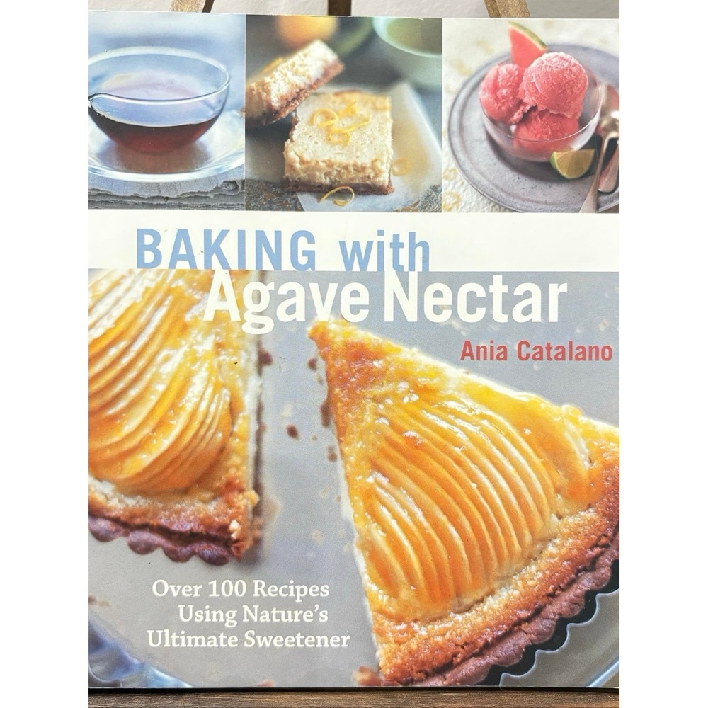 Baking with Agave Nectar Cookbook